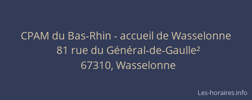 CPAM du Bas-Rhin - accueil de Wasselonne