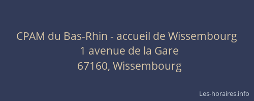 CPAM du Bas-Rhin - accueil de Wissembourg