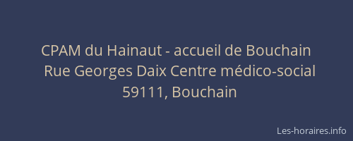 CPAM du Hainaut - accueil de Bouchain