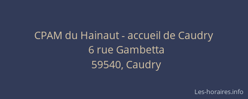 CPAM du Hainaut - accueil de Caudry
