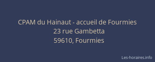 CPAM du Hainaut - accueil de Fourmies