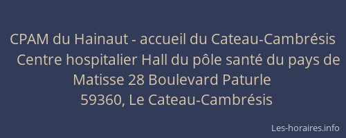 CPAM du Hainaut - accueil du Cateau-Cambrésis