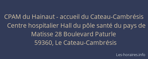 CPAM du Hainaut - accueil du Cateau-Cambrésis
