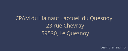 CPAM du Hainaut - accueil du Quesnoy