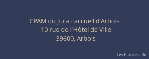 CPAM du Jura - accueil d'Arbois