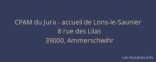 CPAM du Jura - accueil de Lons-le-Saunier