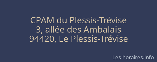 CPAM du Plessis-Tr&eacute;vise