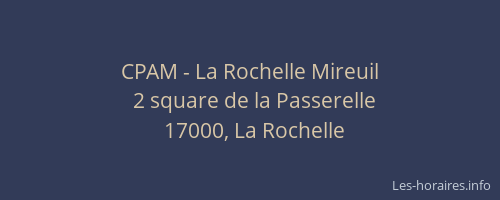 CPAM - La Rochelle Mireuil