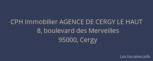CPH Immobilier AGENCE DE CERGY LE HAUT
