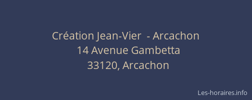 Création Jean-Vier  - Arcachon