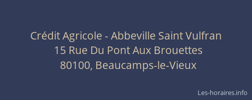 Crédit Agricole - Abbeville Saint Vulfran