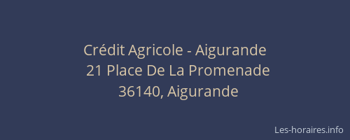 Cr&eacute;dit Agricole - Aigurande