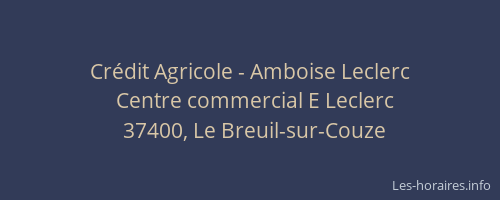 Crédit Agricole - Amboise Leclerc