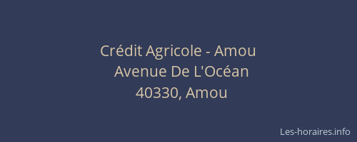 Cr&eacute;dit Agricole - Amou