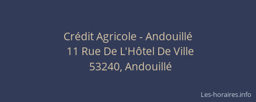 Crédit Agricole - Andouillé
