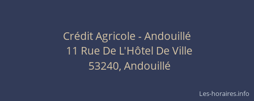 Cr&eacute;dit Agricole - Andouill&eacute;