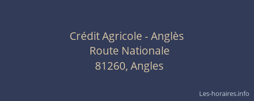 Cr&eacute;dit Agricole - Angl&egrave;s