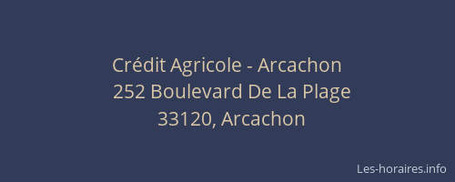 Cr&eacute;dit Agricole - Arcachon