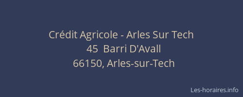 Cr&eacute;dit Agricole - Arles Sur Tech