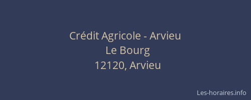 Cr&eacute;dit Agricole - Arvieu