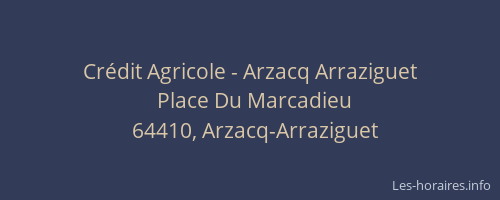 Cr&eacute;dit Agricole - Arzacq Arraziguet