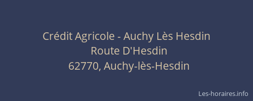 Crédit Agricole - Auchy Lès Hesdin
