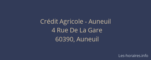 Cr&eacute;dit Agricole - Auneuil