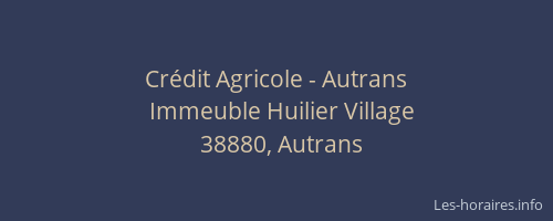 Cr&eacute;dit Agricole - Autrans