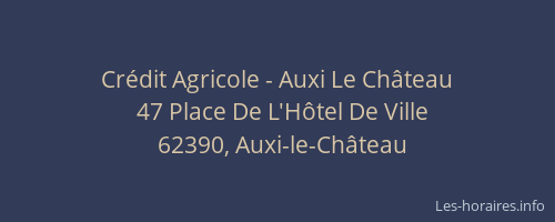 Cr&eacute;dit Agricole - Auxi Le Ch&acirc;teau