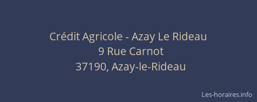 Cr&eacute;dit Agricole - Azay Le Rideau