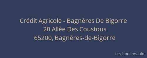 Cr&eacute;dit Agricole - Bagn&egrave;res De Bigorre