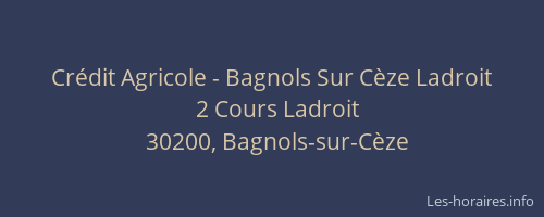 Cr&eacute;dit Agricole - Bagnols Sur C&egrave;ze Ladroit