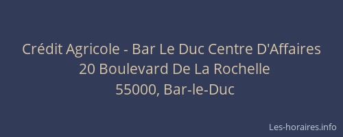 Crédit Agricole - Bar Le Duc Centre D'Affaires