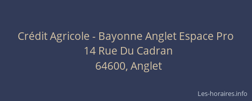 Crédit Agricole - Bayonne Anglet Espace Pro