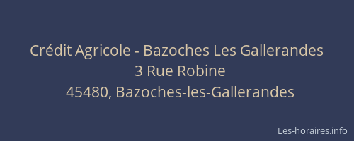 Cr&eacute;dit Agricole - Bazoches Les Gallerandes