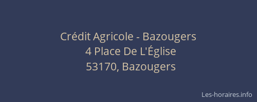 Crédit Agricole - Bazougers