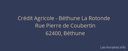Crédit Agricole - Béthune La Rotonde