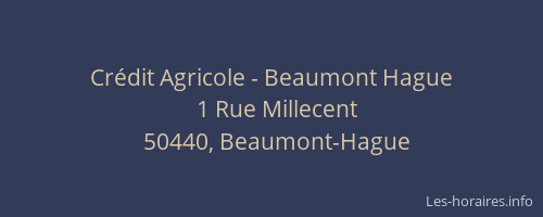 Cr&eacute;dit Agricole - Beaumont Hague