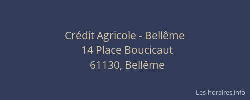 Cr&eacute;dit Agricole - Bell&ecirc;me