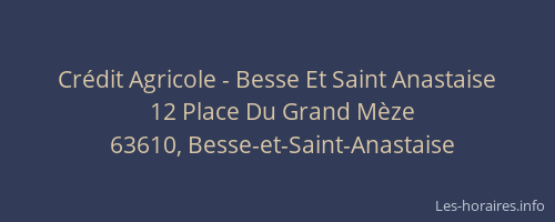 Cr&eacute;dit Agricole - Besse Et Saint Anastaise