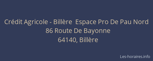 Cr&eacute;dit Agricole - Bill&egrave;re  Espace Pro De Pau Nord
