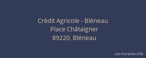 Crédit Agricole - Bléneau