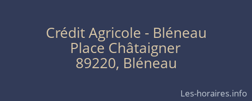Cr&eacute;dit Agricole - Bl&eacute;neau