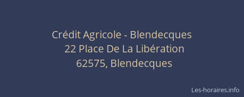 Cr&eacute;dit Agricole - Blendecques