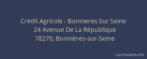 Cr&eacute;dit Agricole - Bonnieres Sur Seine