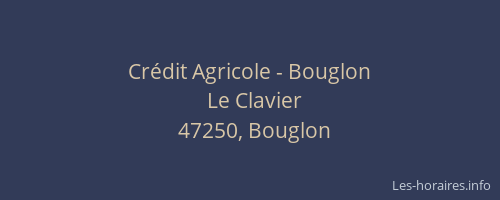 Cr&eacute;dit Agricole - Bouglon