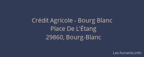 Crédit Agricole - Bourg Blanc