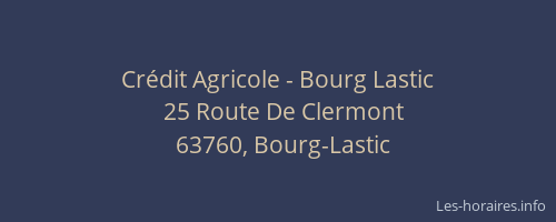 Crédit Agricole - Bourg Lastic