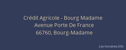 Crédit Agricole - Bourg Madame