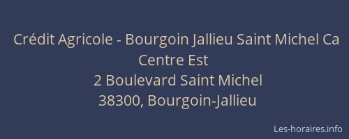 Crédit Agricole - Bourgoin Jallieu Saint Michel Ca Centre Est